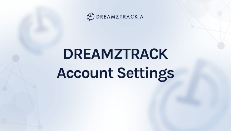 Dreamztrack Account Settings