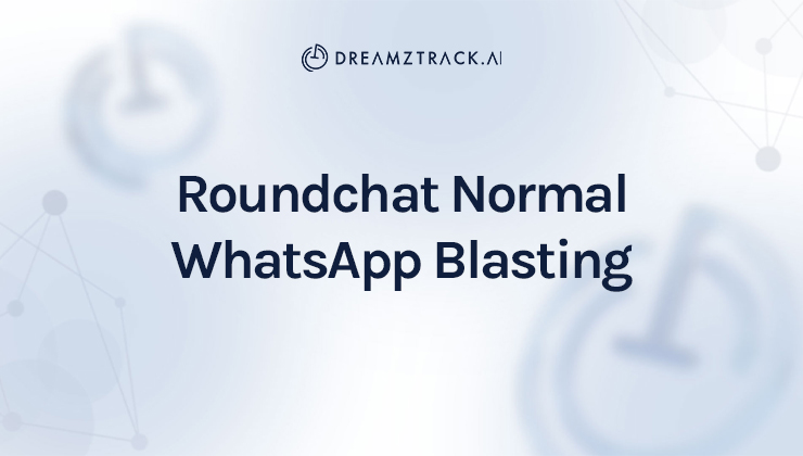 Roundchat Normal WhatsApp Blasting